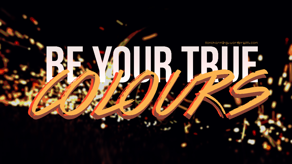 be your true colours